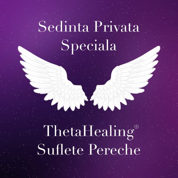Sedinta-Theta Healing®- Atragerea Sufletelor-Pereche-Suntuncopac